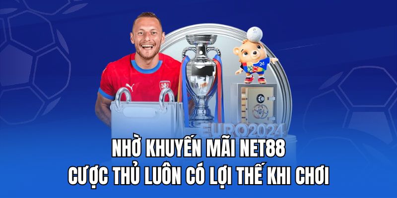 Nhờ khuyến mãi Net88, cược thủ luôn có lợi thế khi chơi